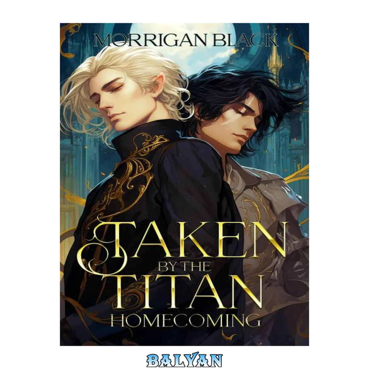 جلد کتاب Taken by the Titan: Homecoming: MM fantasy Romance