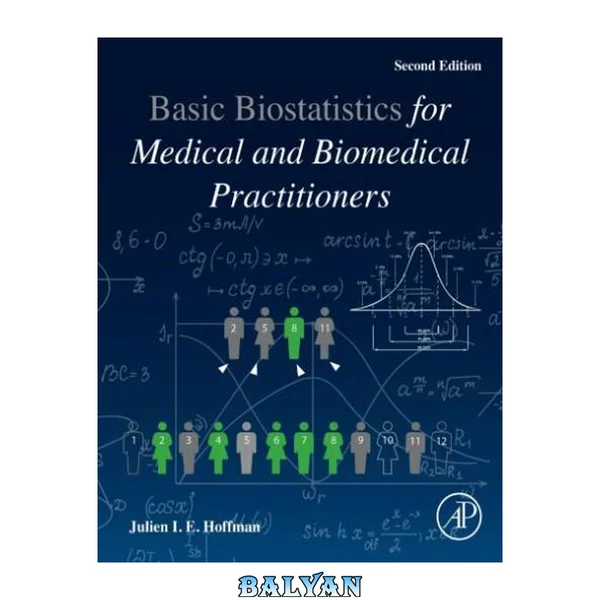 Biostatistics for Medical and Biomedical Practitioners, Second Edition