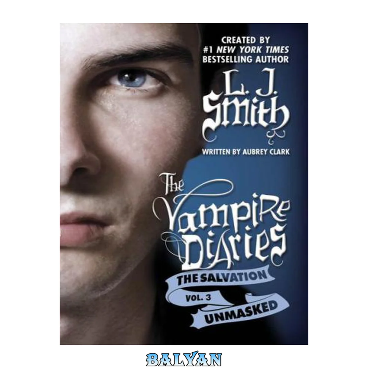 جلد کتاب The vampire diaries : the salvation, Vol. 3 : unmasked