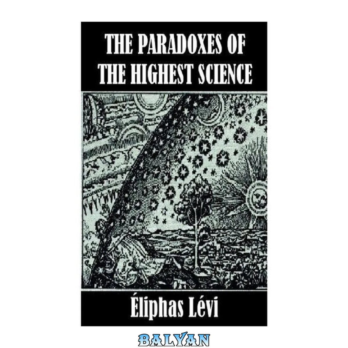 جلد کتاب The Paradoxes of the Highest Science