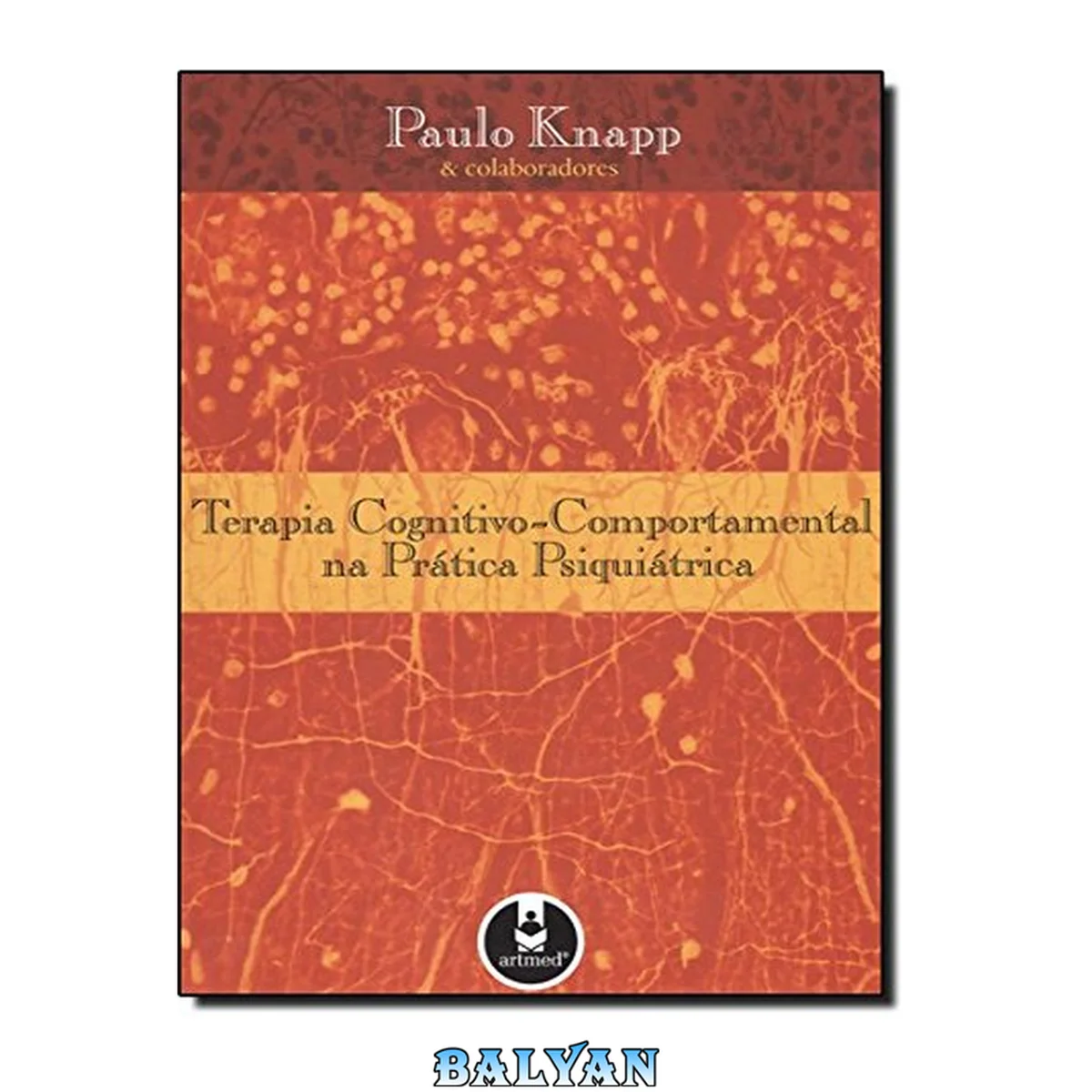 جلد کتاب Terapia Cognitivo-Comportamental na Prática Psiquiátrica