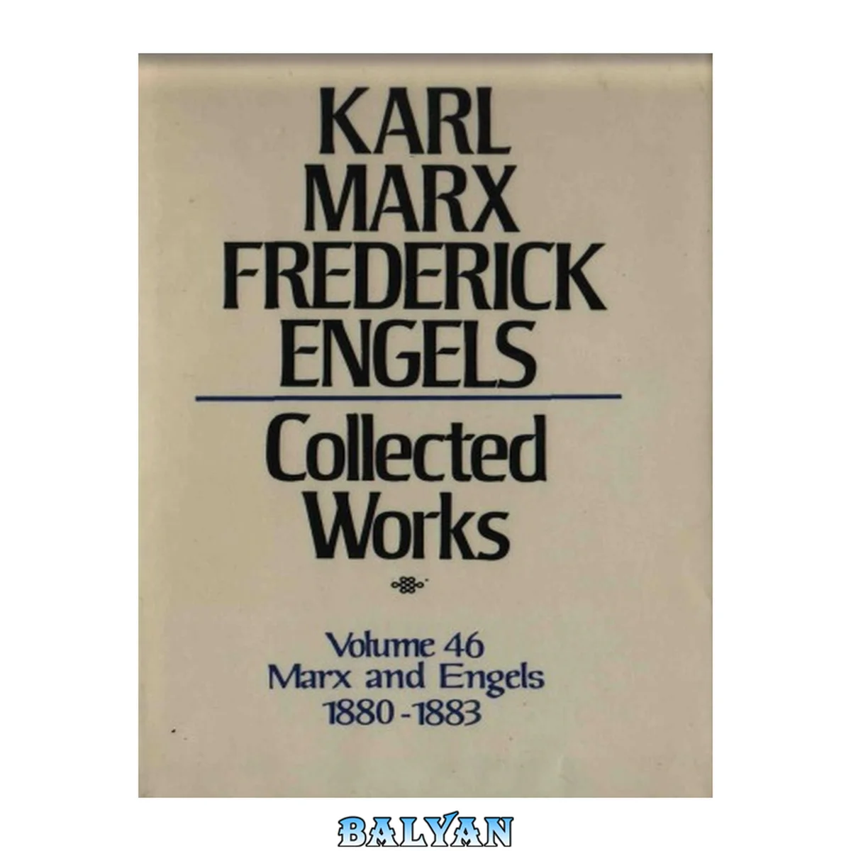 جلد کتاب Marx-Engels Collected Works,Volume 46 - Marx and Engels: Letters: 1880-1883