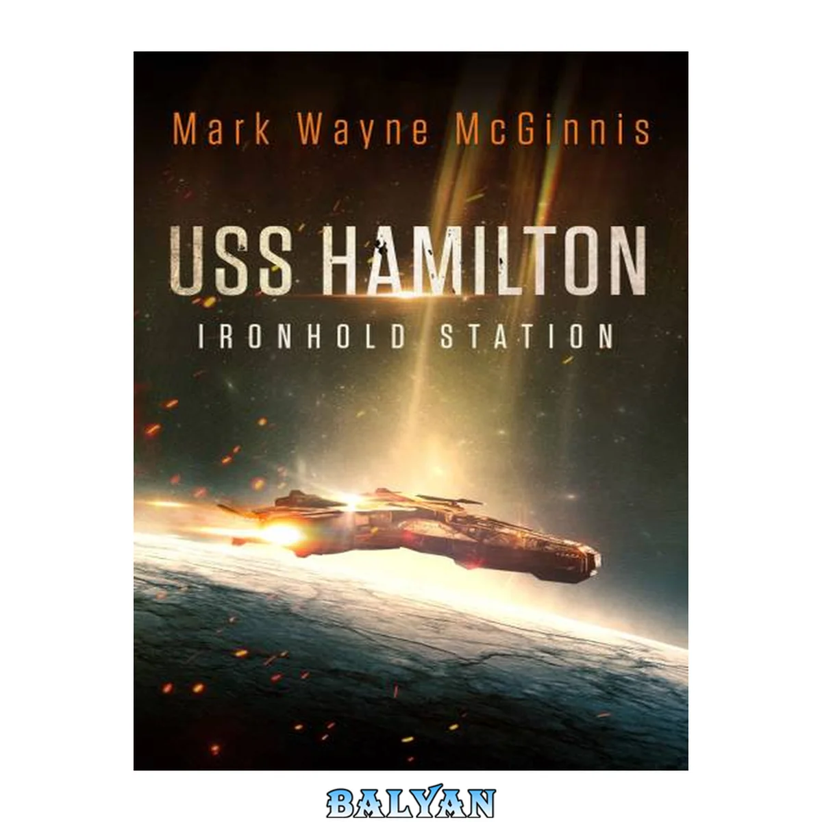 جلد کتاب USS Hamilton: Ironhold Station