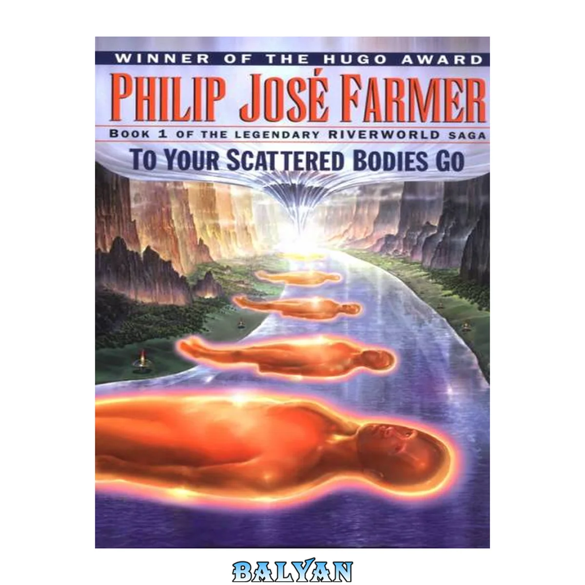 جلد کتاب To Your Scattered Bodies Go (Riverworld Saga, Book 1)