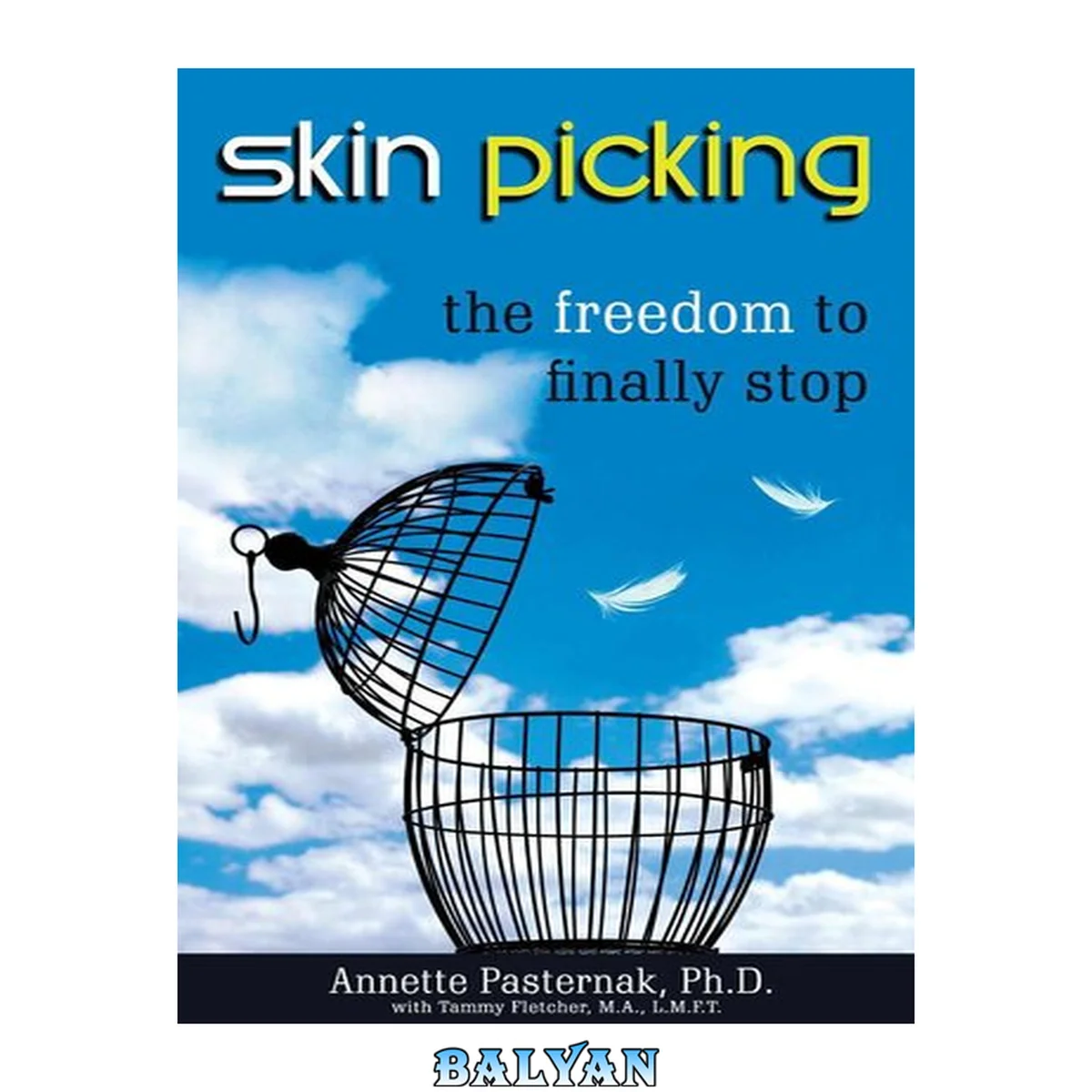جلد کتاب Skin Picking : The Freedom to Finally Stop
