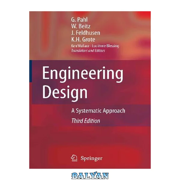 Engineering Design : A Systematic Approach