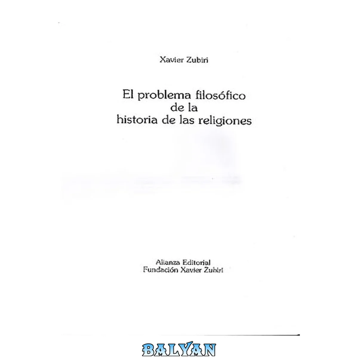 جلد کتاب El Problema Filosofico De La Historia De Las Religiones (Obras De Xavier Zubiri)