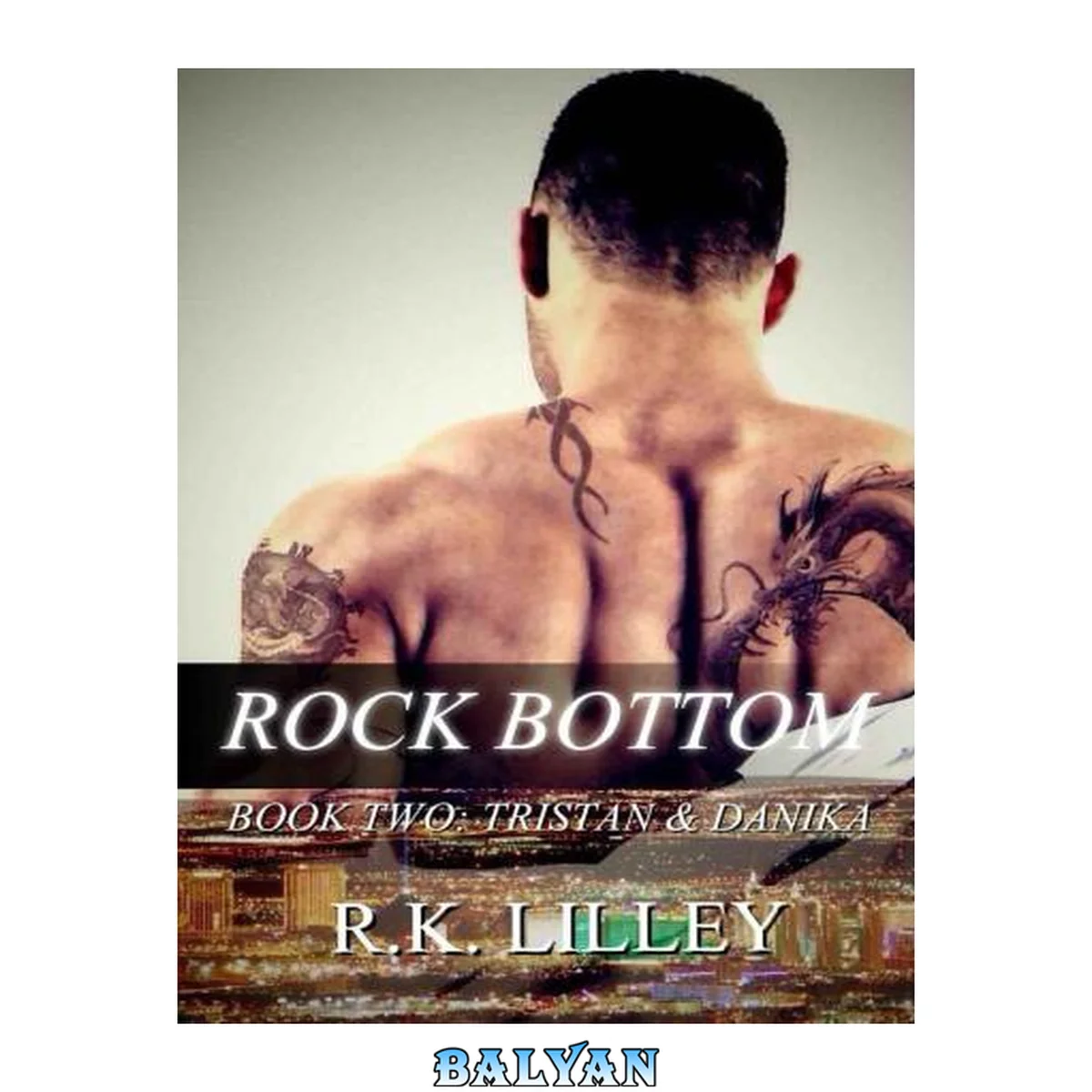 جلد کتاب Rock Bottom (Tristan &amp; Danika, #2)