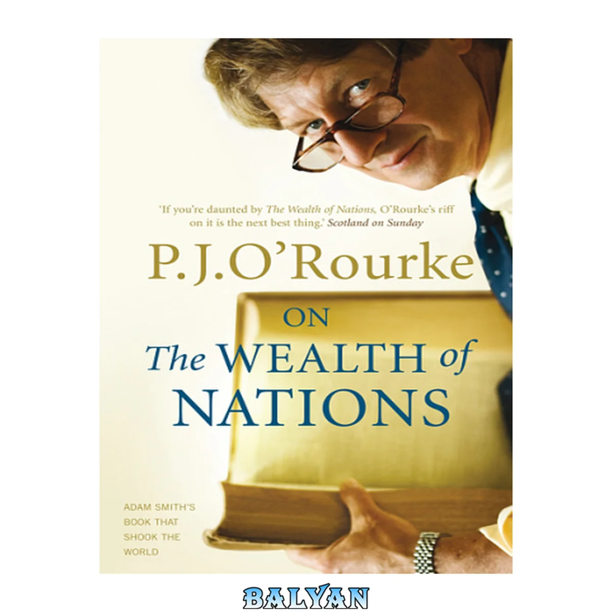 جلد کتاب On the Wealth of Nations by O'Rourke, P. J. (2007) Hardcover
