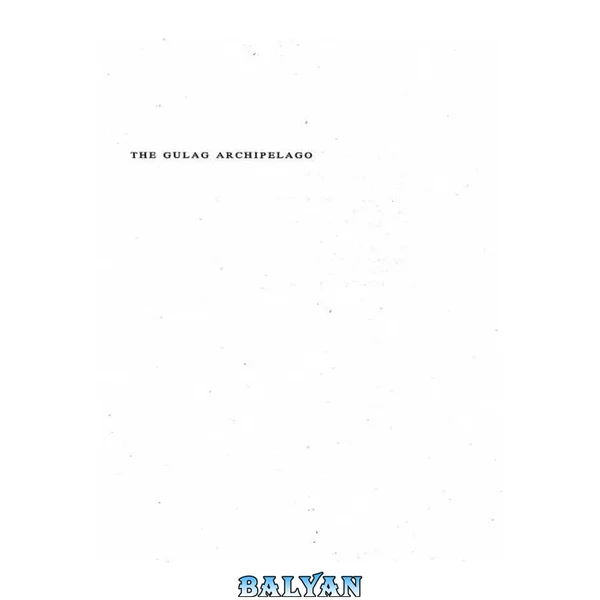 The Gulag Archipelago 1918-1956 part 1