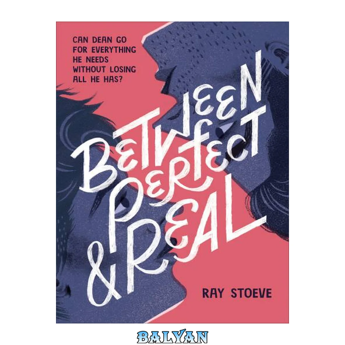 جلد کتاب Between Perfect and Real: A Novel