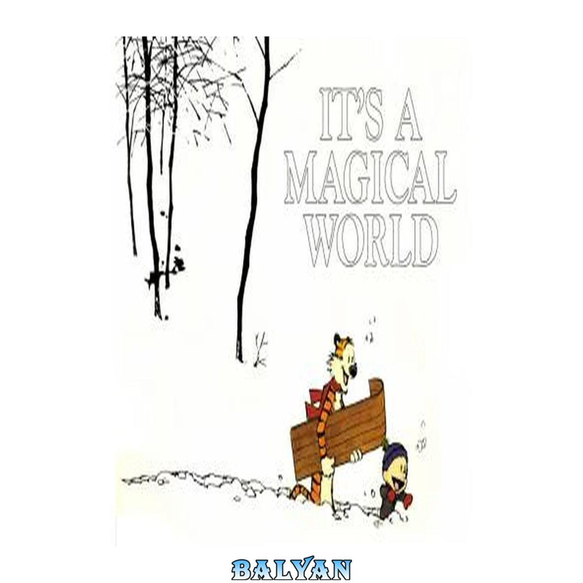 جلد کتاب It's a Magical World: A Calvin and Hobbes Collection