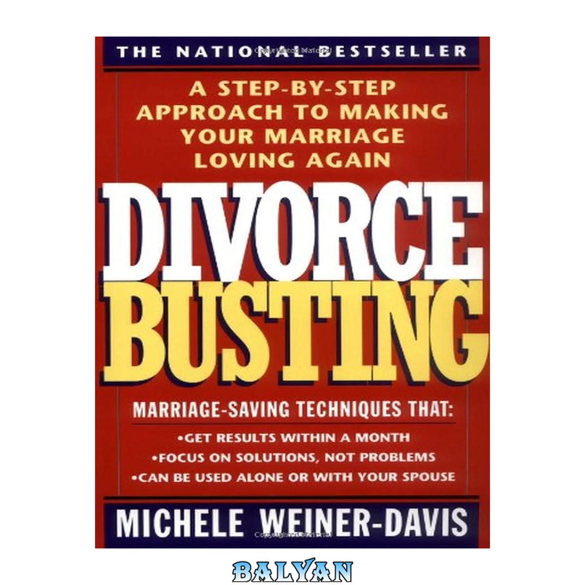 جلد کتاب Divorce Busting: A Step-by-Step Approach to Making Your Marriage Loving Again