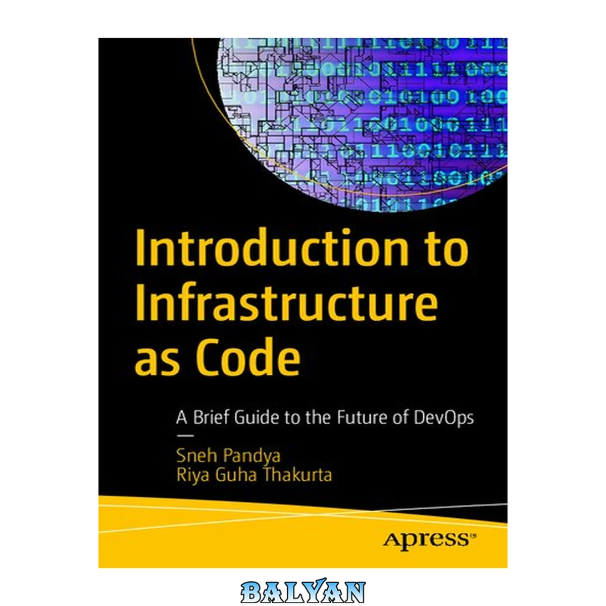 جلد کتاب Introduction to Infrastructure As Code : A Brief Guide to the Future of DevOps