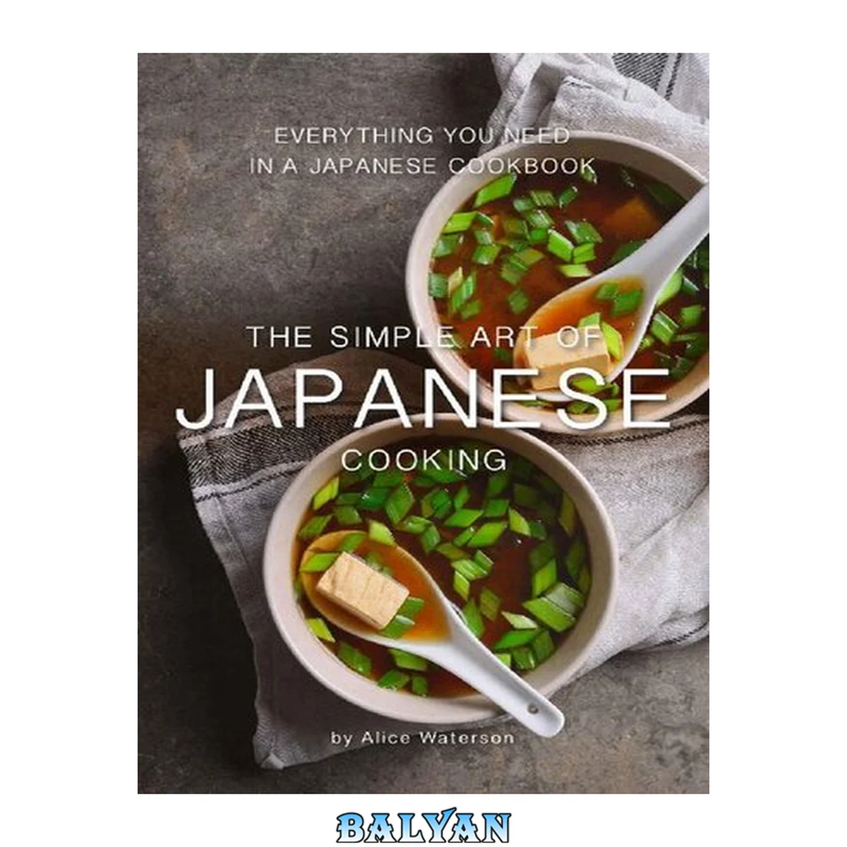 جلد کتاب The Simple Art of Japanese Cooking