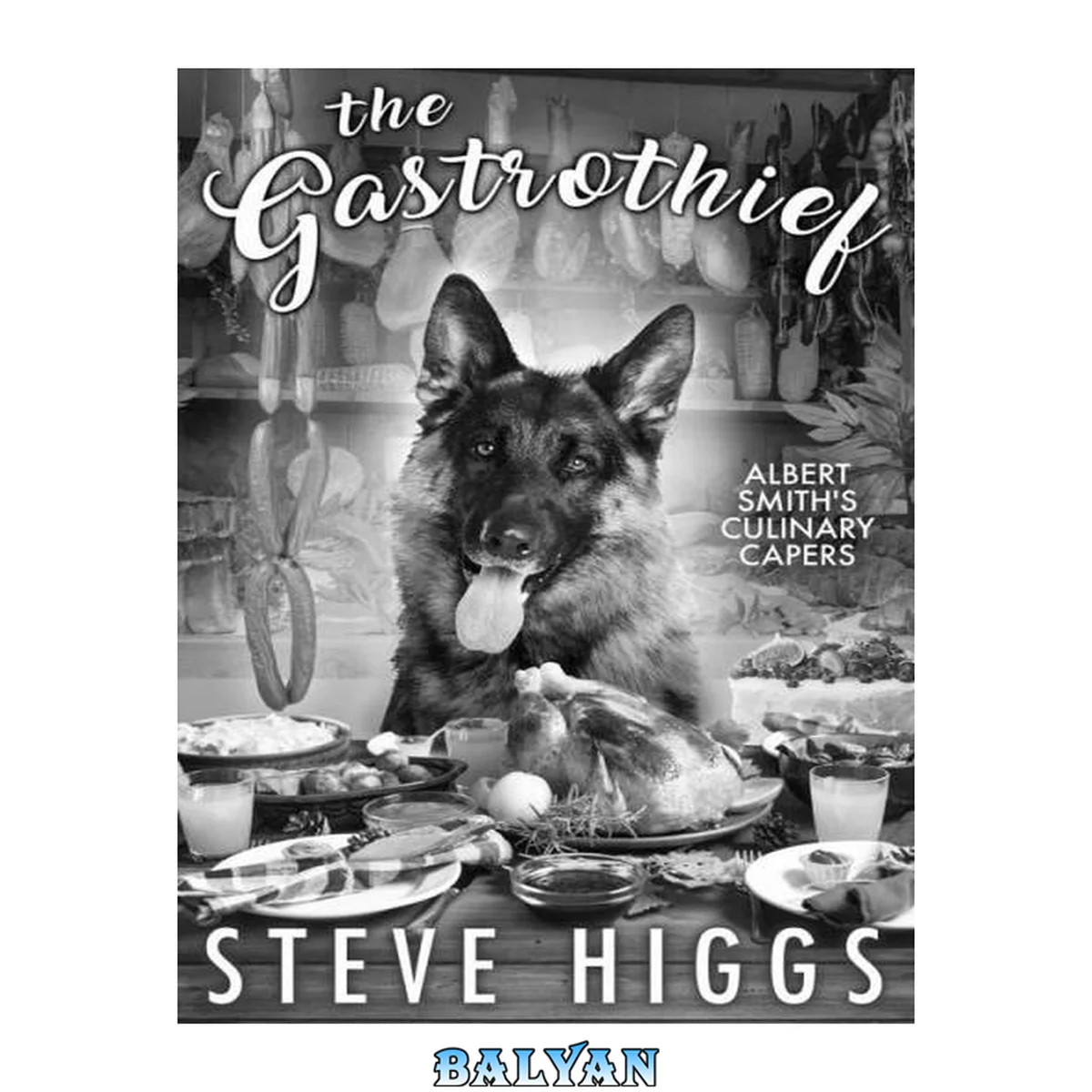 جلد کتاب The Gastrothief: Albert Smith's Culinary Capers Recipe 14
