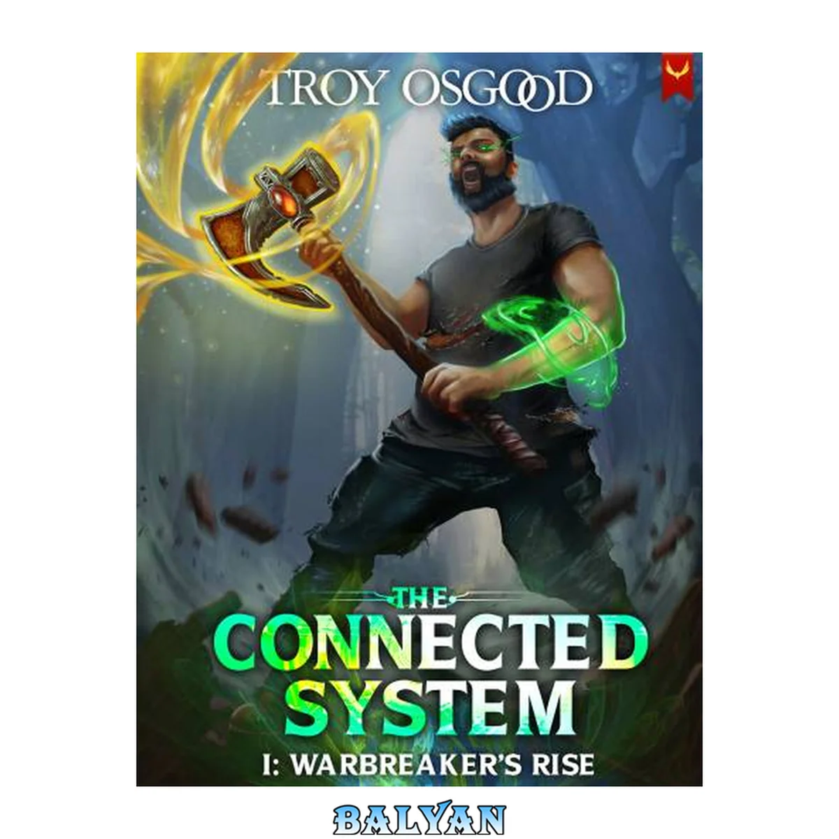 جلد کتاب Warbreaker's Rise: A LitRPG Apocalypse Adventure (The Connected System Book 1)
