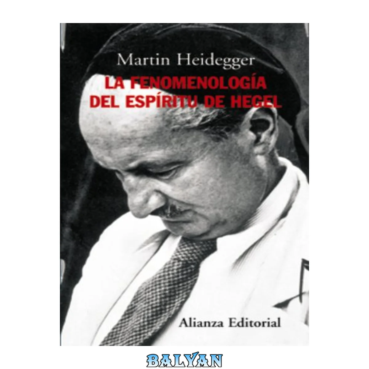 جلد کتاب La fenomenología del espíritu de Hegel : (Curso del semestre de invierno, Friburgo, 1930-31)