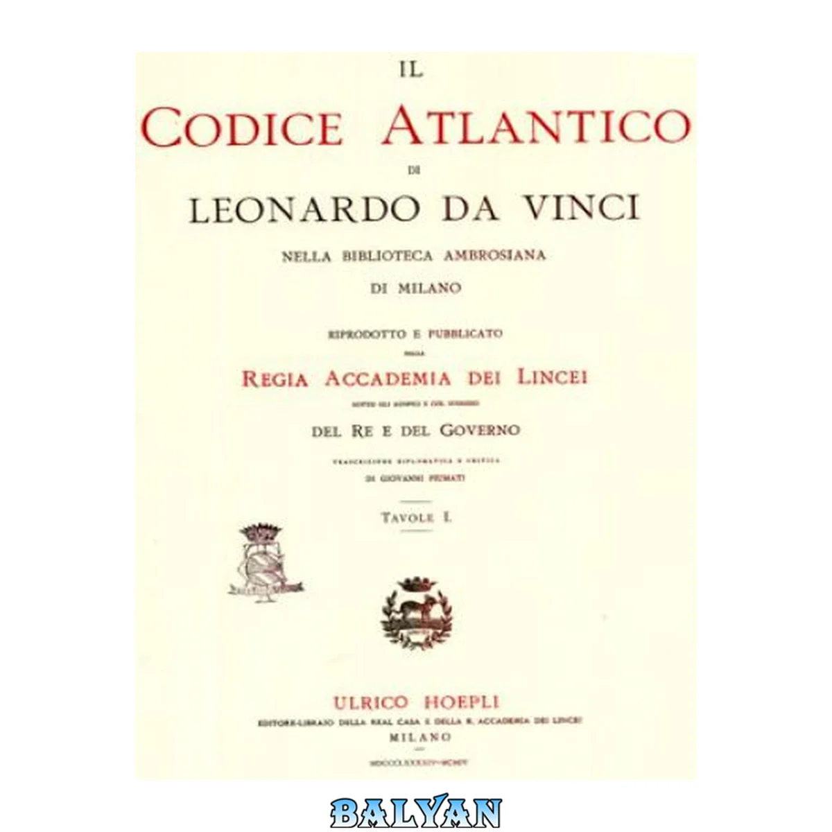 جلد کتاب Il Codice atlantico di Leonardo da Vinci nell’edizione Hoepli 1894-1904 curata dall’Accademia dei Lincei = Leonardo da Vinci’s codex atlanticus in the 1894-1904 Hoepli edition published by the Accademia dei Lincei = Codex Atlanticus von Leonardo da Vinci
