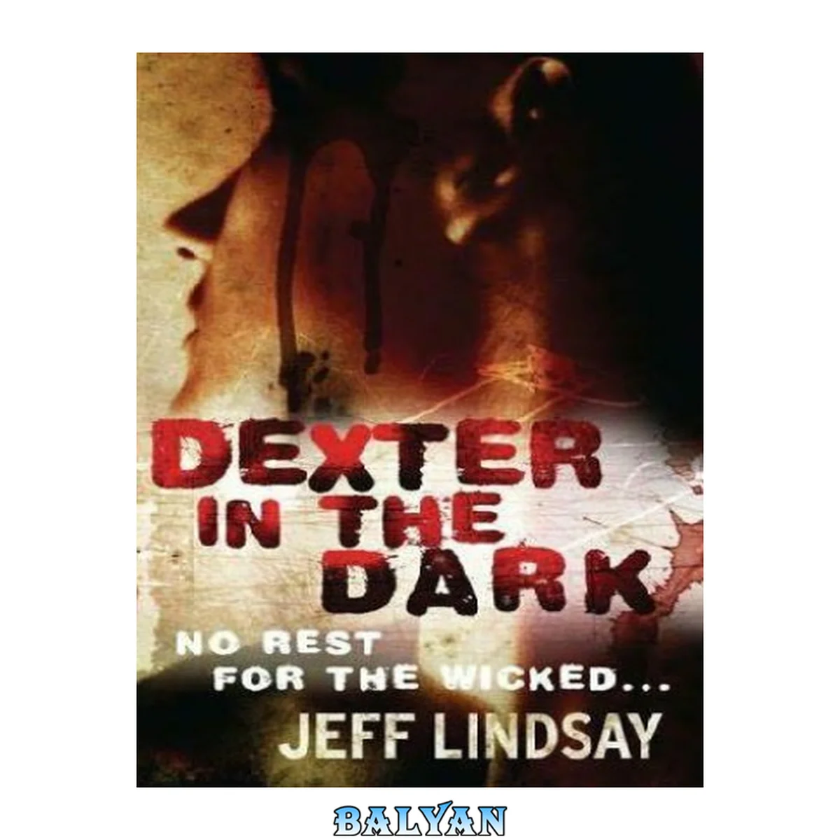 جلد کتاب Dexter in the dark. Bk. 3 a novel