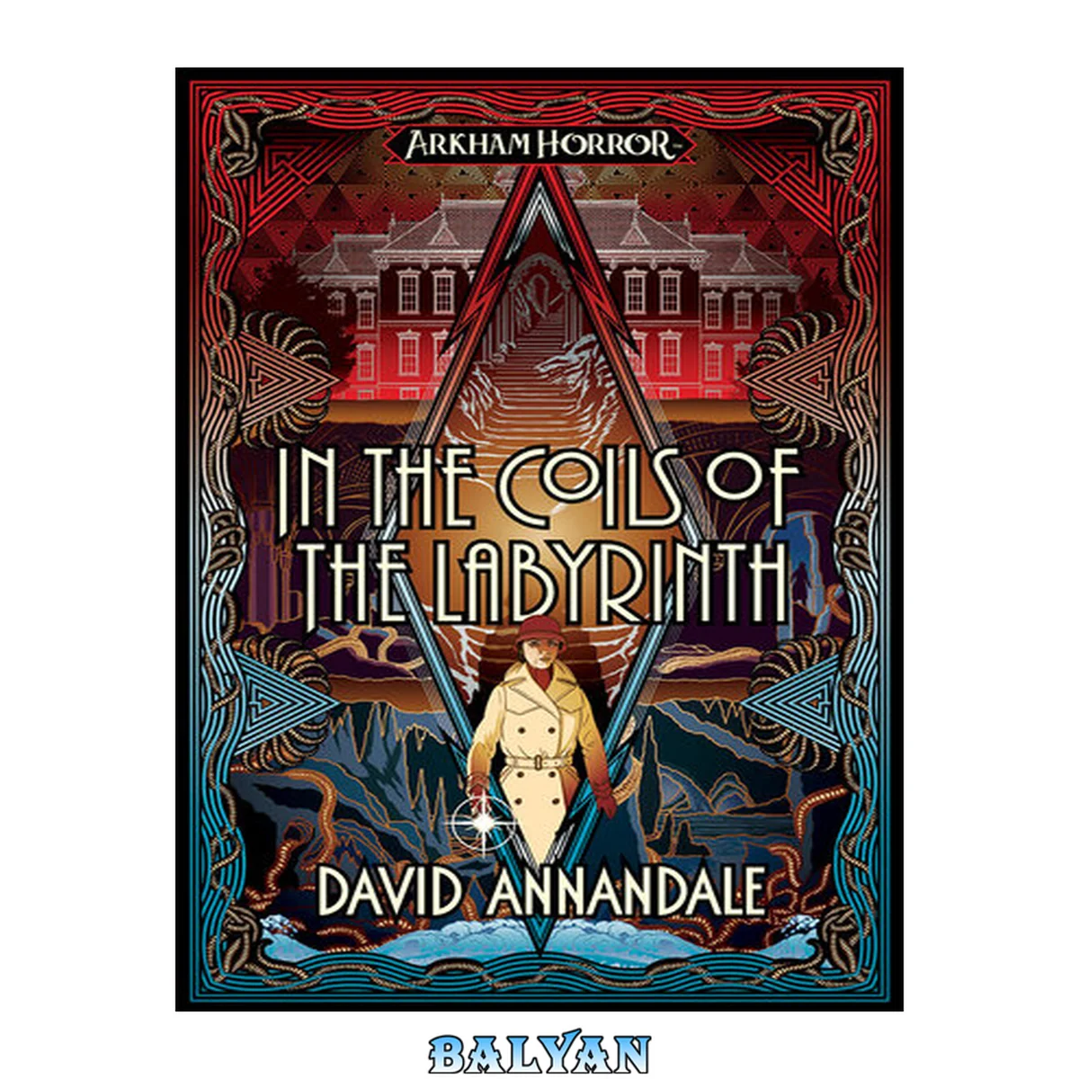 جلد کتاب In the Coils of the Labyrinth : An Arkham Horror Novel