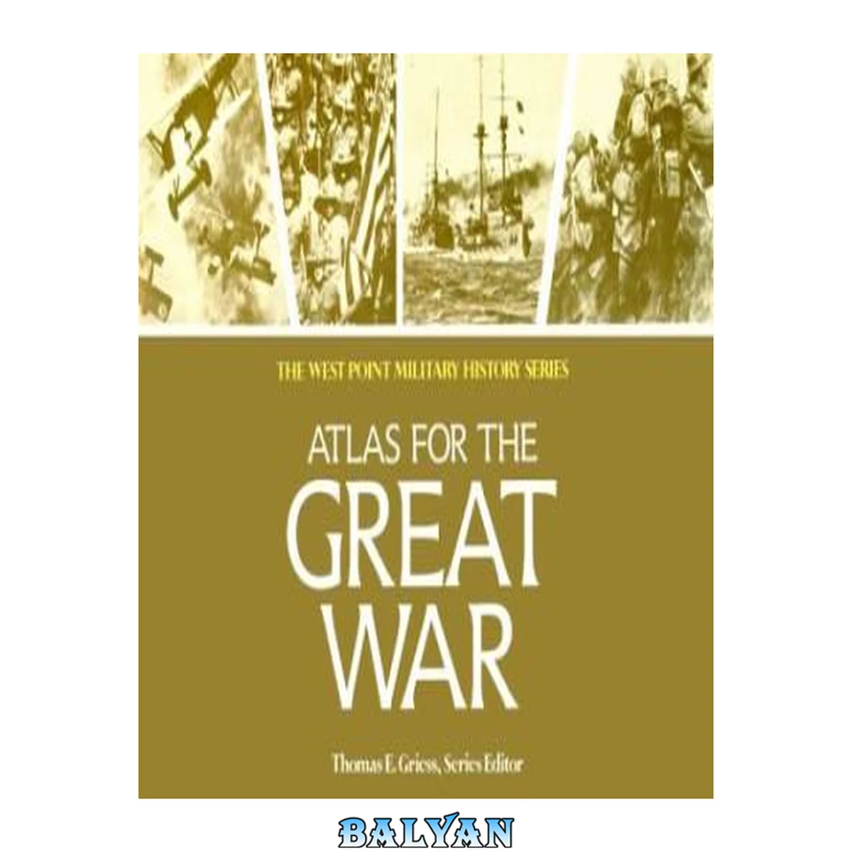 جلد کتاب Atlas for the Great War (West Point Military History Series)