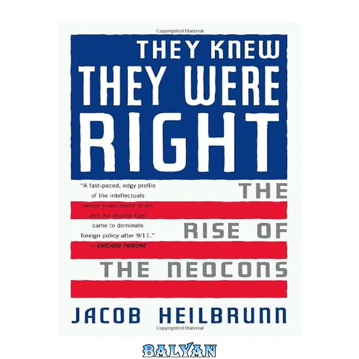 جلد کتاب They Knew They Were Right : The Rise of the Neocons