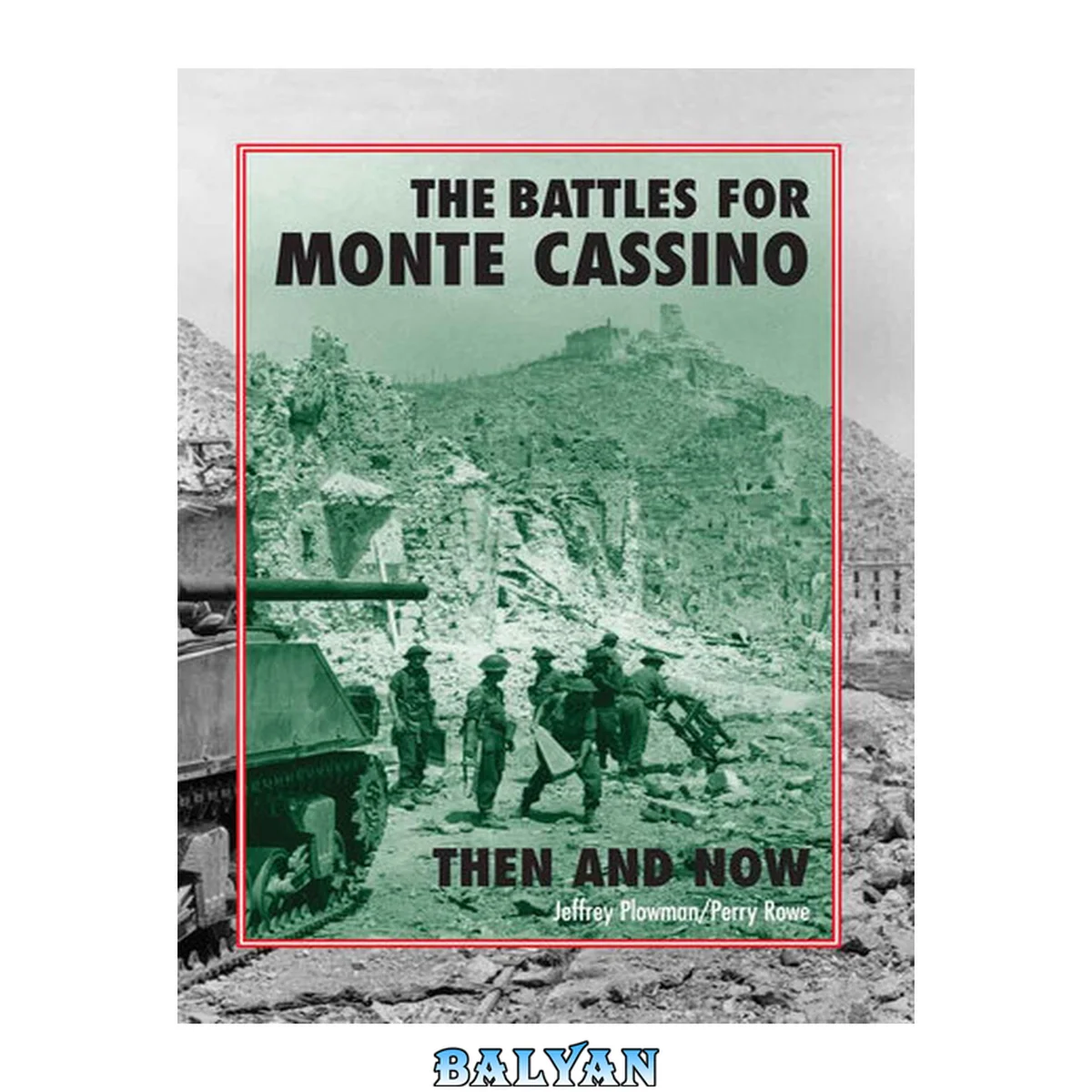 جلد کتاب The Battles for Monte Cassino : Then and Now