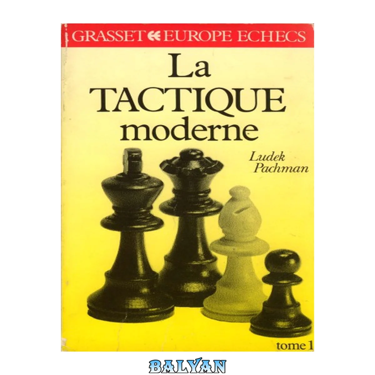 جلد کتاب La Tactique moderne aux échecs 1