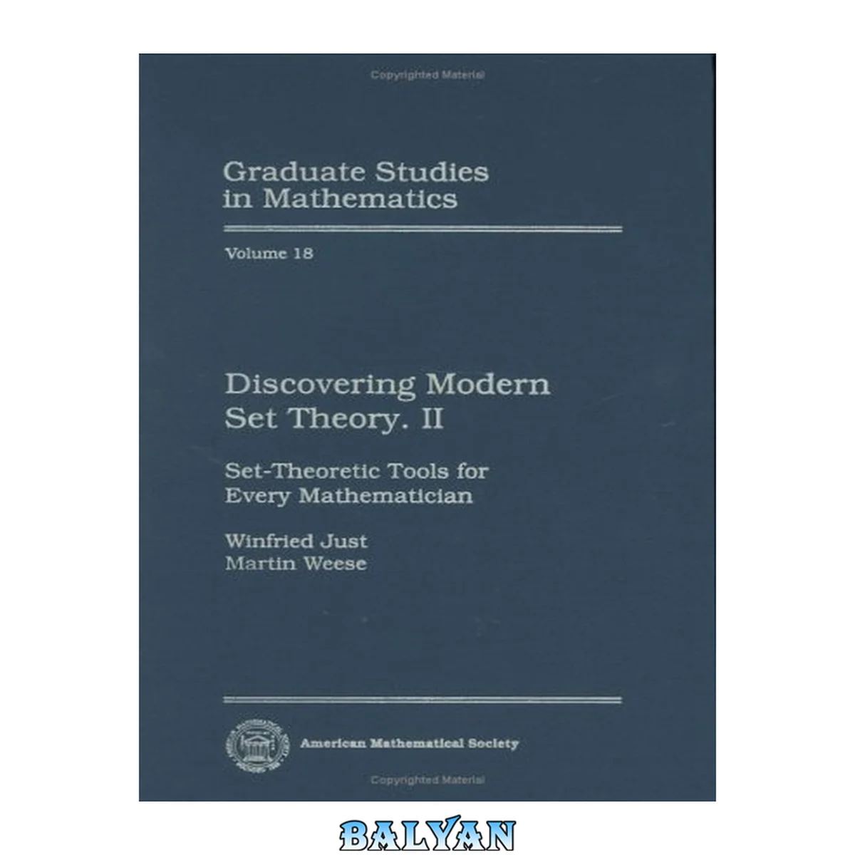 جلد کتاب Discovering Modern Set Theory. II: Set-Theoretic Tools for Every Mathematician (Graduate Studies in Mathematics, Vol. 18)