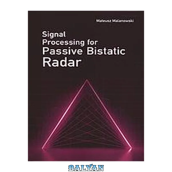 Signal Processing for Passive Bistatic Radar