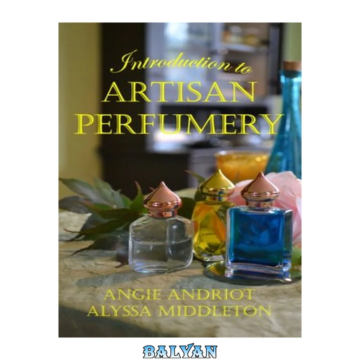 جلد کتاب Introduction to Artisan Perfumery