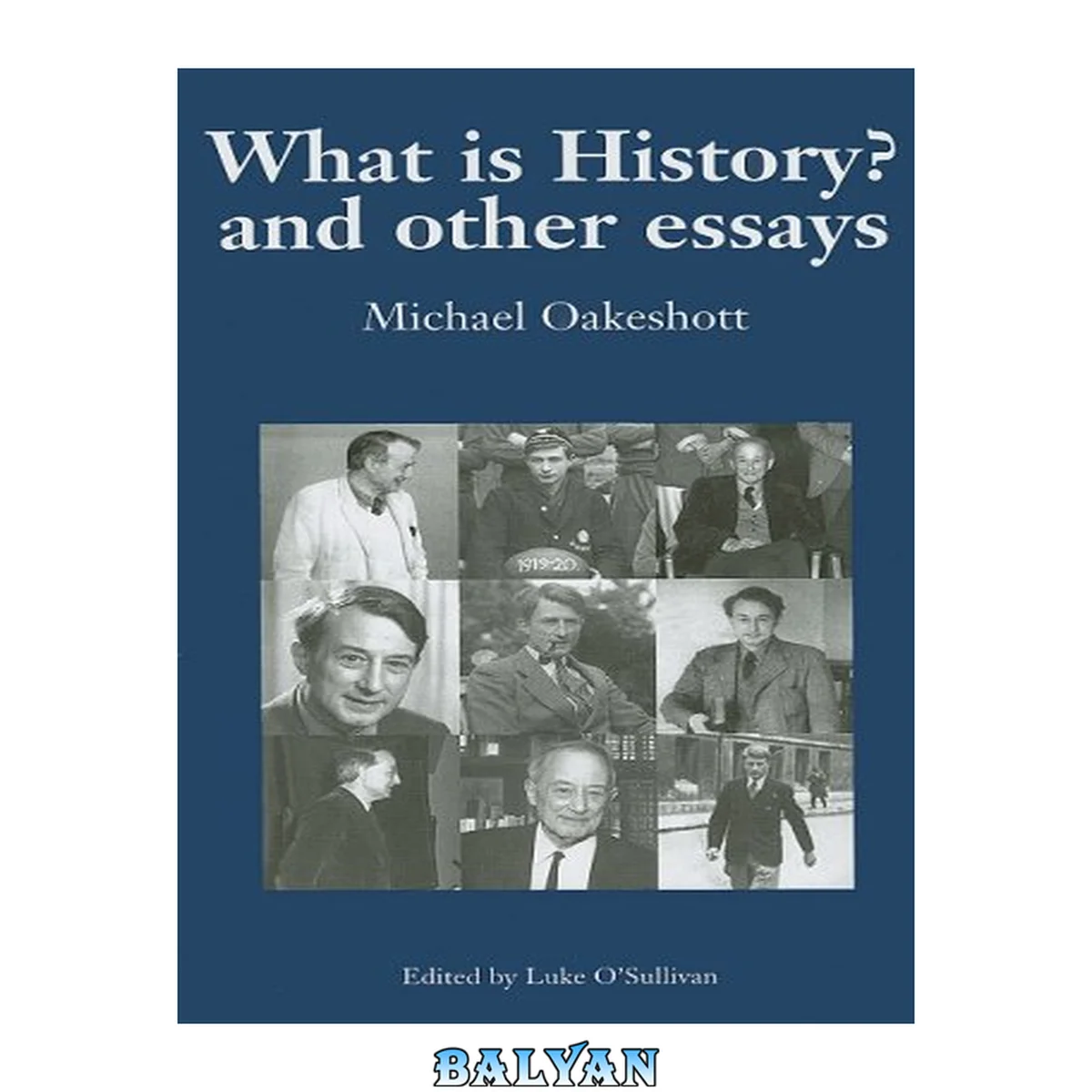جلد کتاب What is History? And Other Essays: Selected Writings (Michael Oakeshott Selected Writings) (v. 1)