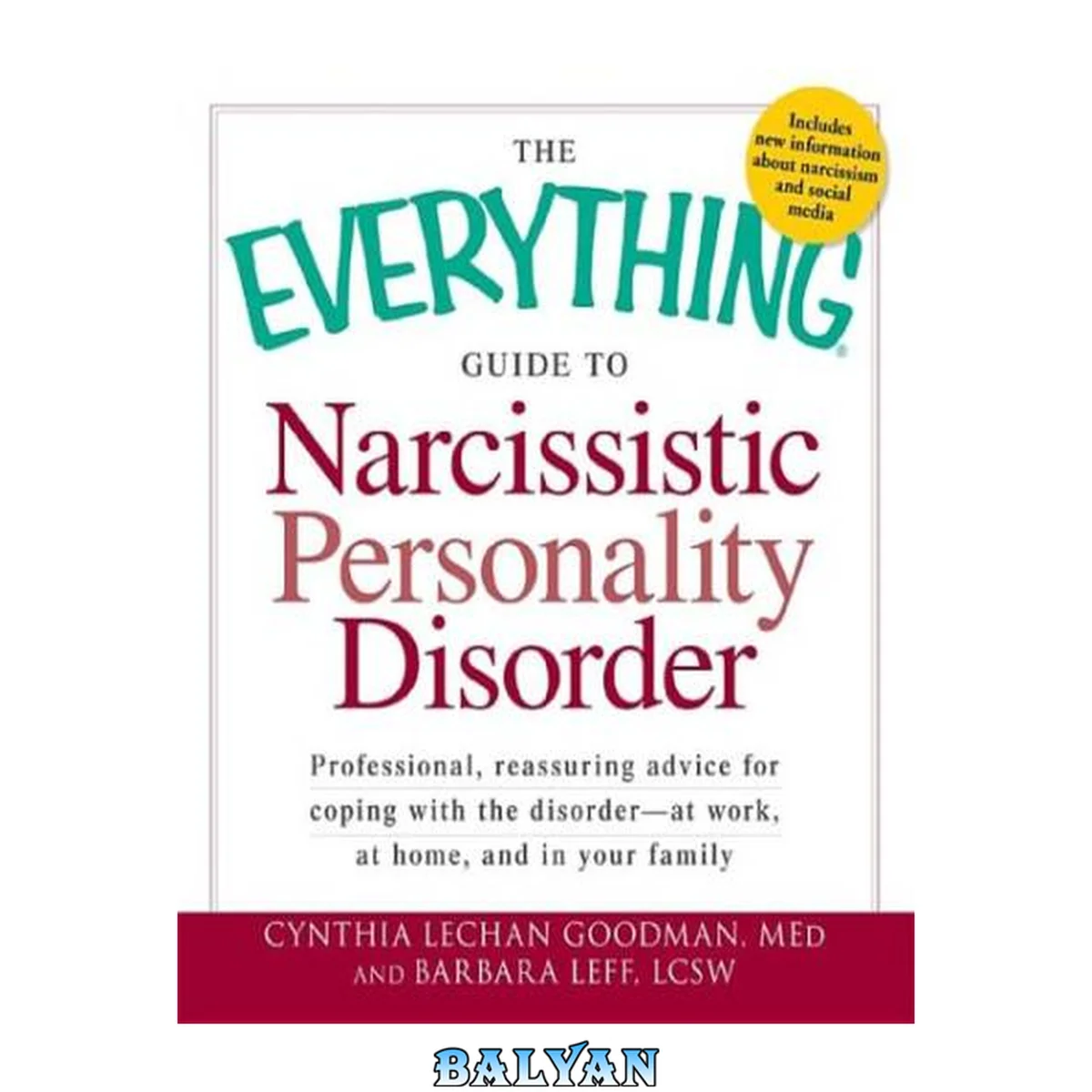 جلد کتاب The Everything Guide to Narcissistic Personality Disorder: Professional, reassuring advice for coping with the disorder - at work, at home, and in your family (Everything Series)