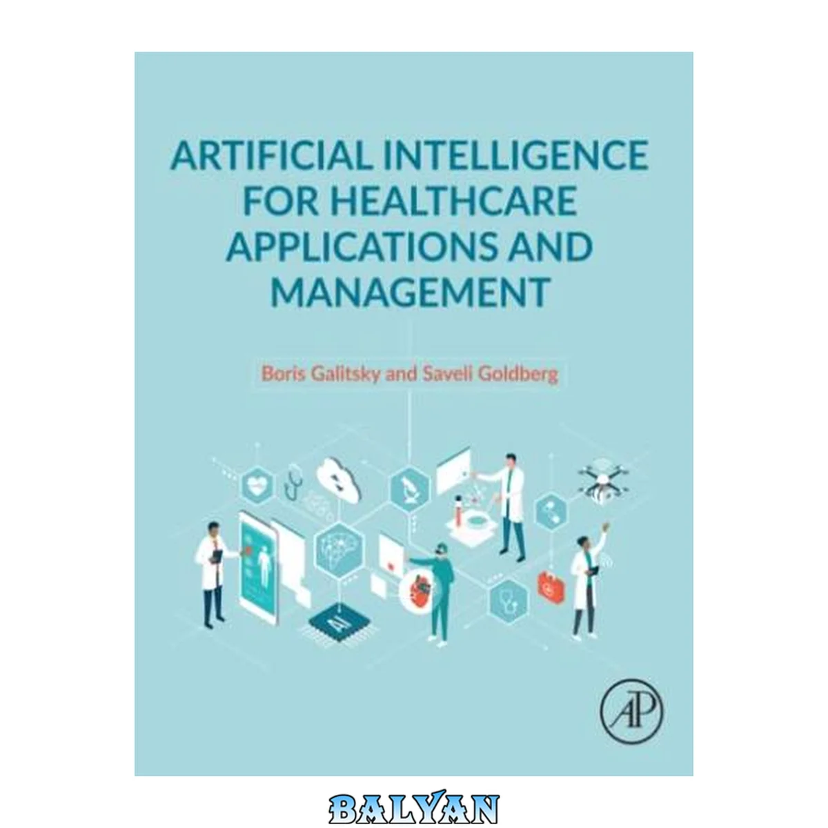 جلد کتاب Artificial Intelligence for Healthcare Applications and Management
