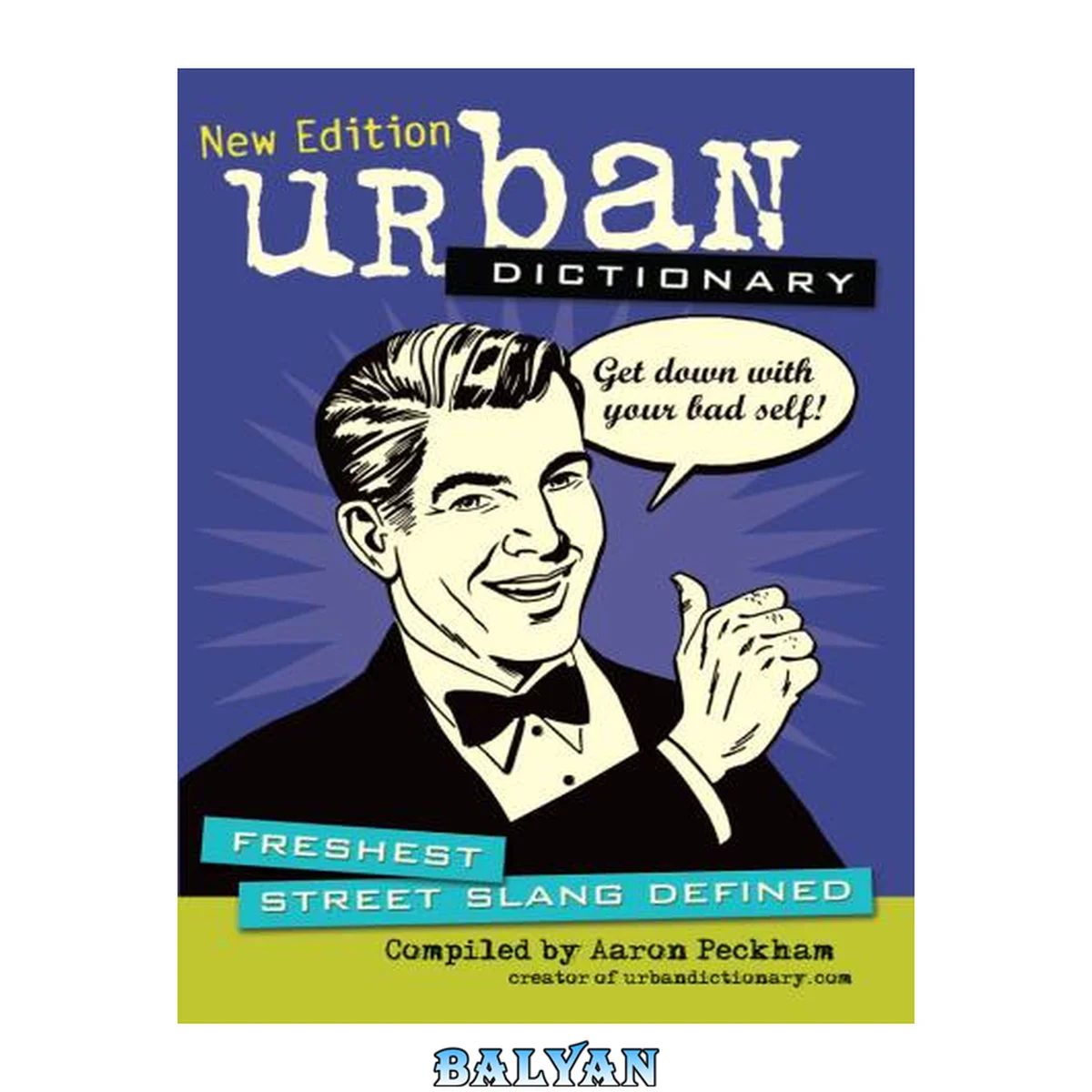 جلد کتاب Urban Dictionary: Freshest Street Slang Defined (Volume 3)