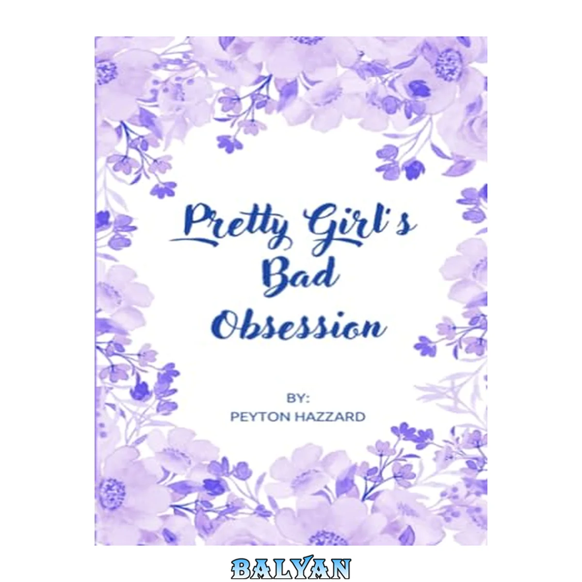 جلد کتاب Pretty Girl's Bad Obsession  (Van Doreen-Blair #3)