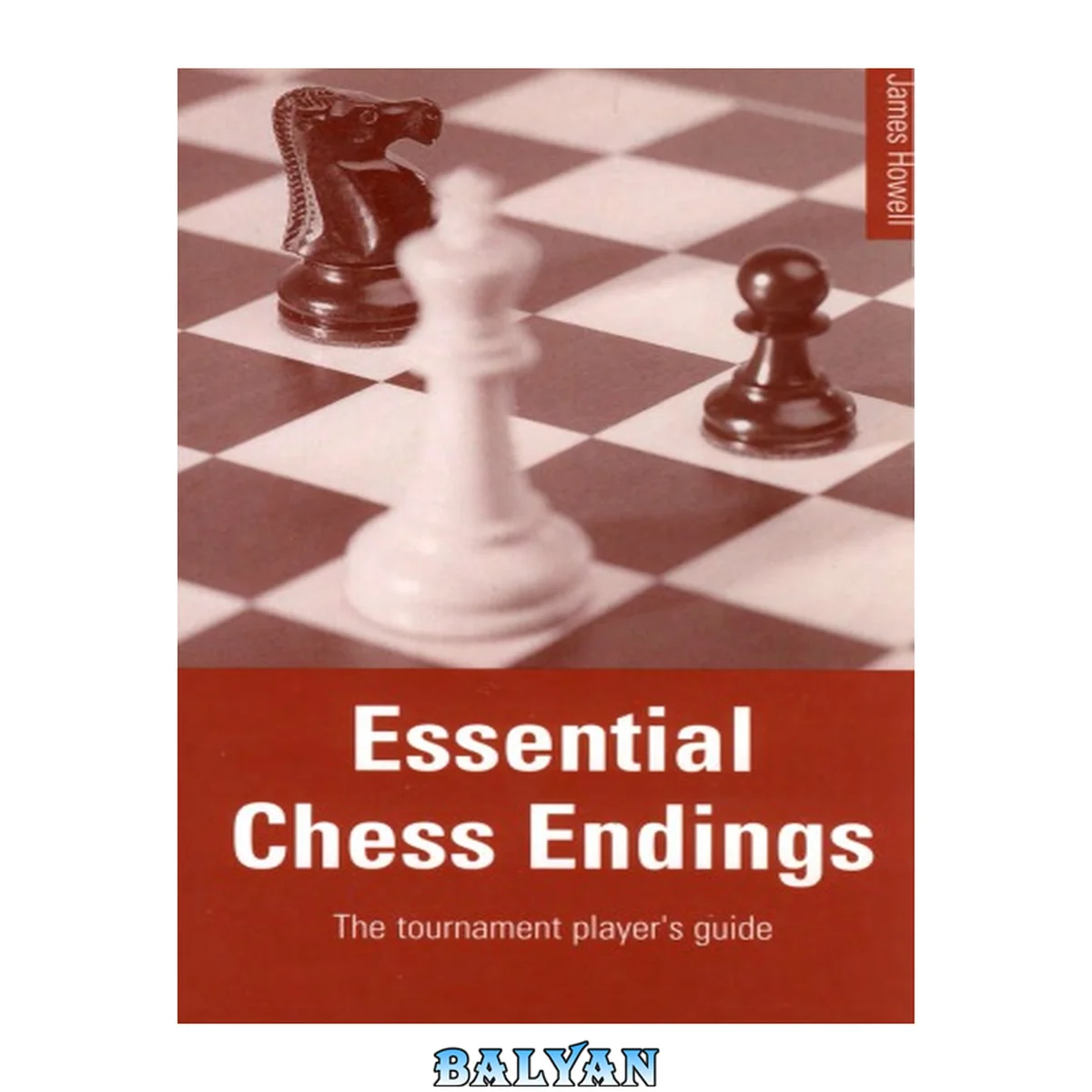جلد کتاب Essential Chess Endings: The Tournament Player's Guide