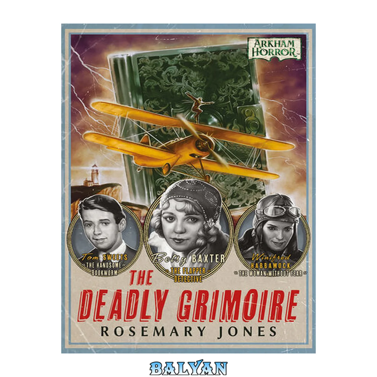 جلد کتاب The Deadly Grimoire : An Arkham Horror Novel