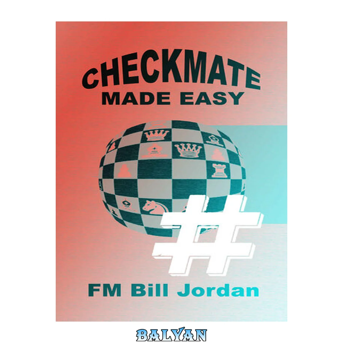 جلد کتاب Checkmate Made Easy: Essential Mating Patterns (Chess Concepts Made Easy Book 3)