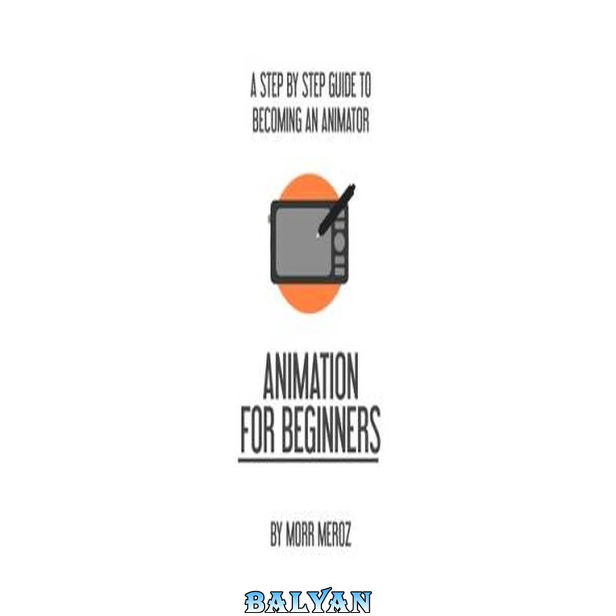 جلد کتاب Animation for Beginners 1