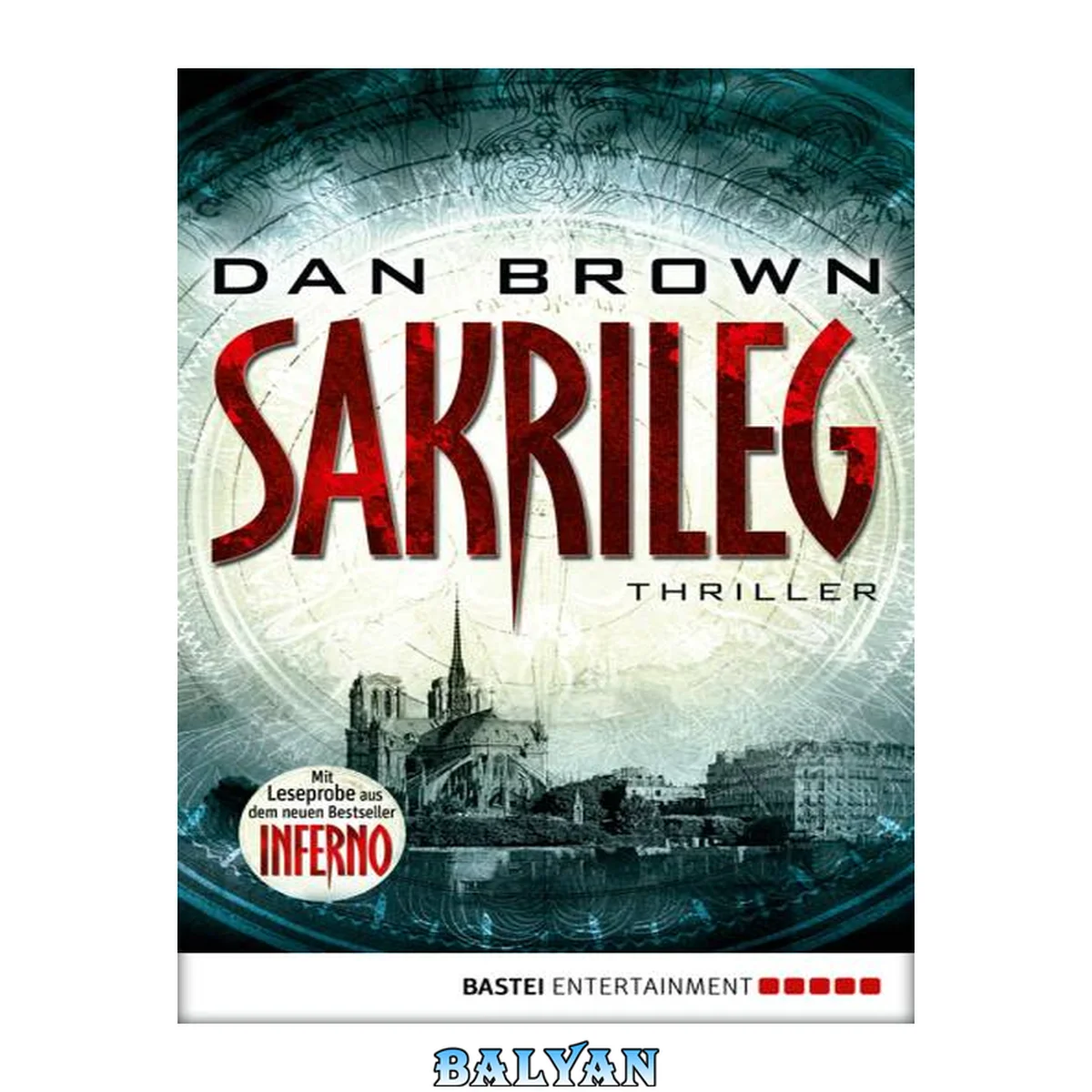 جلد کتاب Sakrileg - The Da Vinci Code: Inkl. Leseprobe aus "Inferno (Robert Langdon 2) (German Edition)