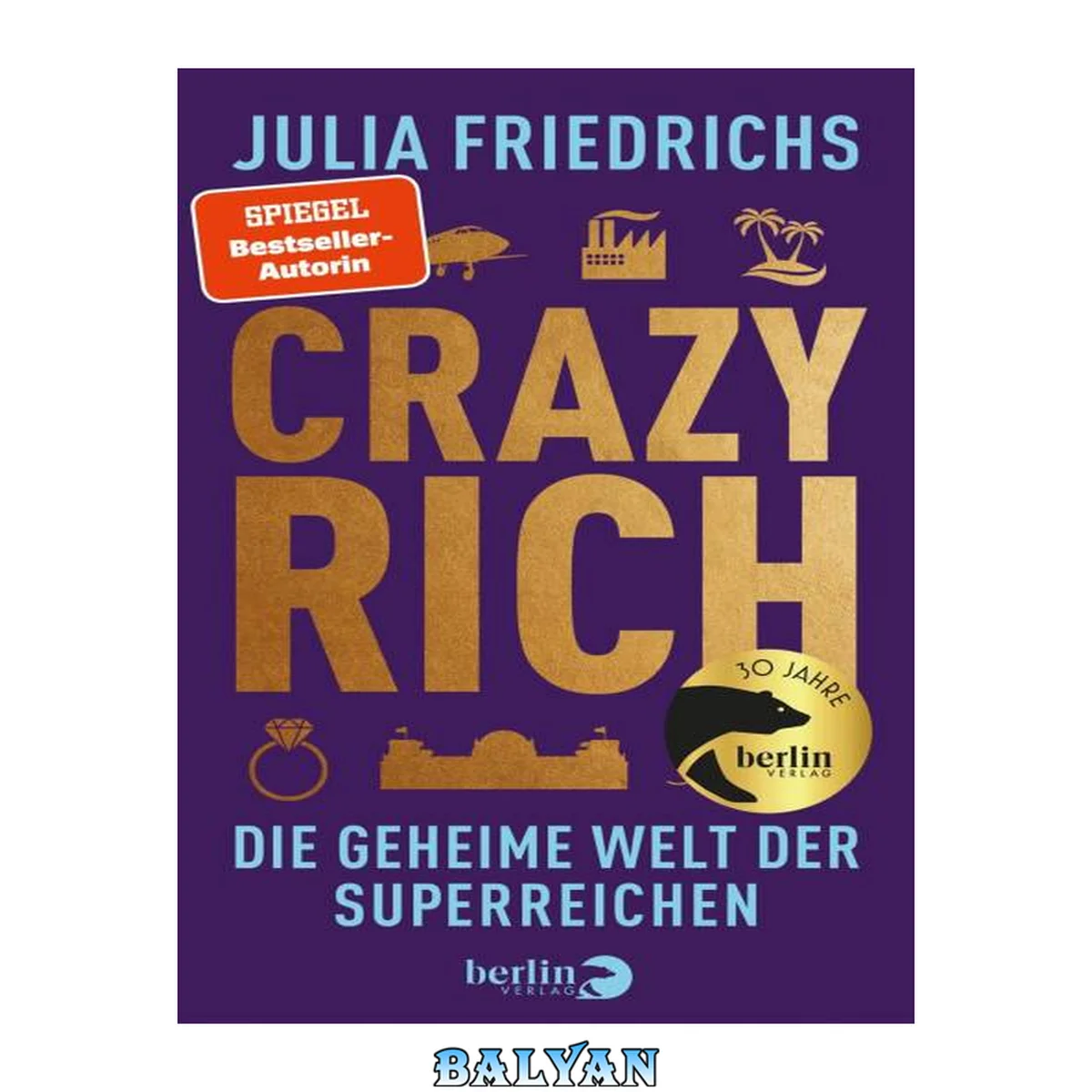جلد کتاب Crazy Rich: Die geheime Welt der Superreichen