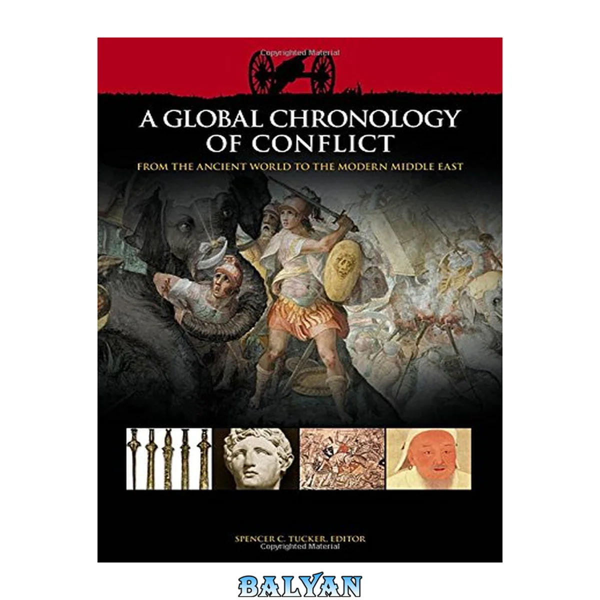 جلد کتاب A Global Chronology of Conflict: From the Ancient World to the Modern Middle East , Volume I: ca. 3000 BCE–1499 CE