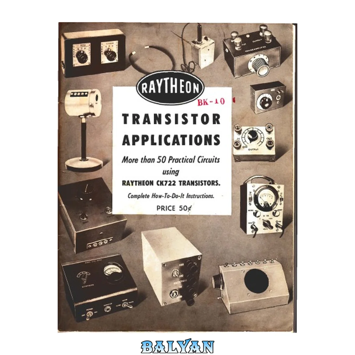 جلد کتاب Raytheon transistor applications : more than 50 practical circuits using Raytheon CK722 transistors : complete how-to-do-it instructions