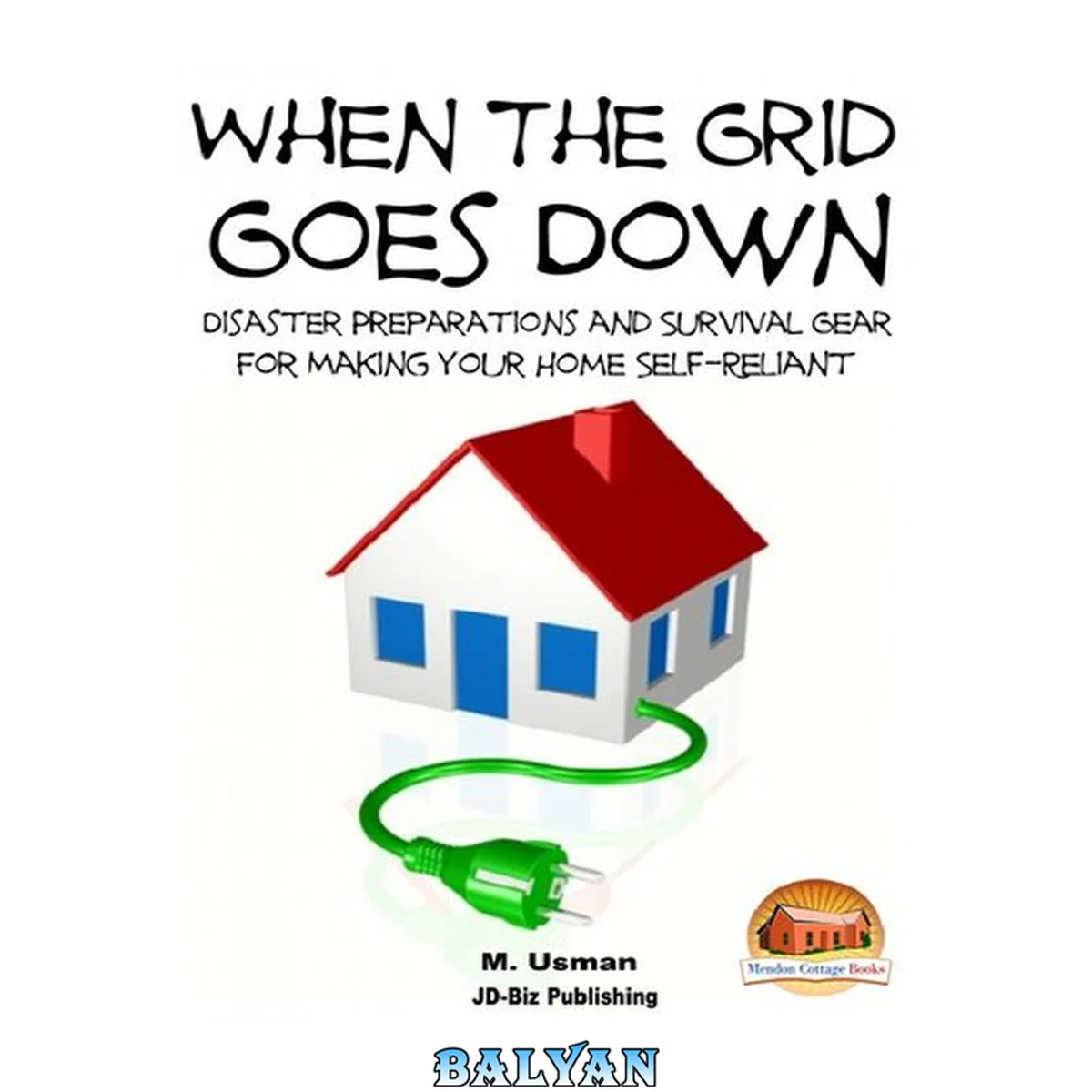 جلد کتاب When the Grid Goes Down; Disaster Preparations and Survival Gear