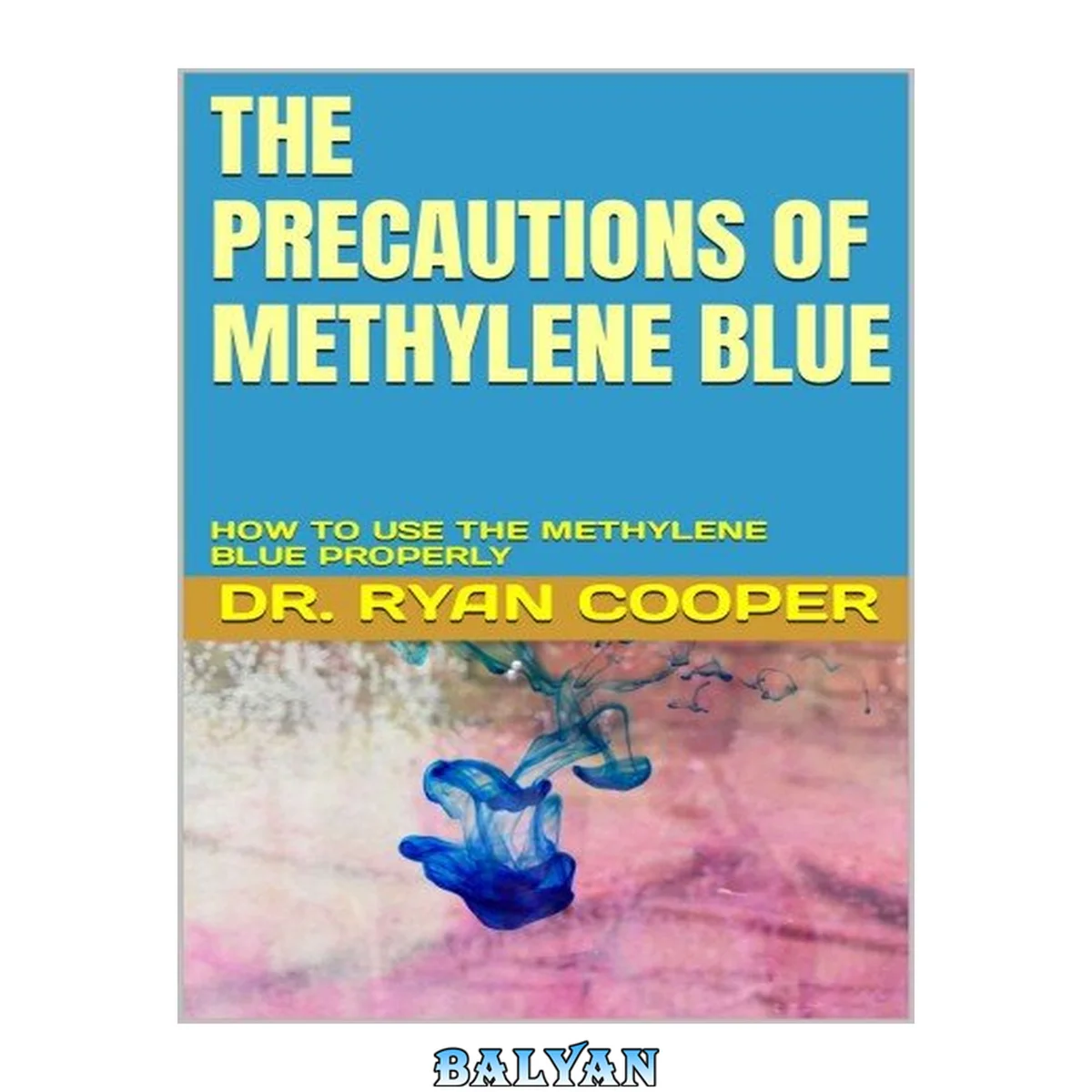 جلد کتاب The Precautions of Methylene Blue