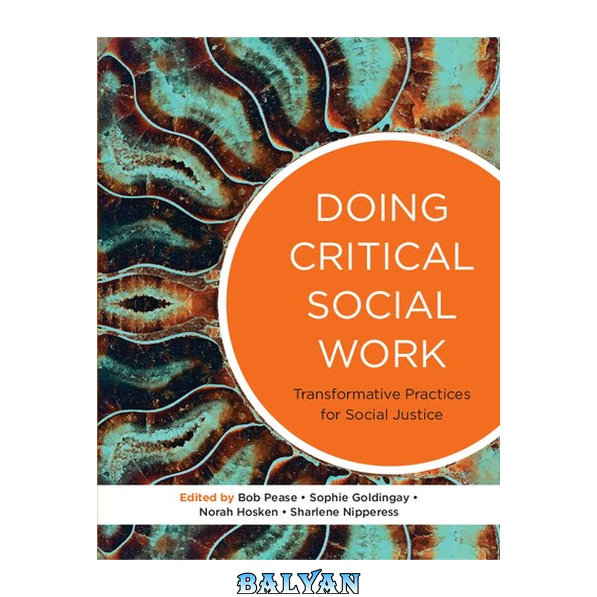 جلد کتاب Doing Critical Social Work : Transformative Practices for Social Justice