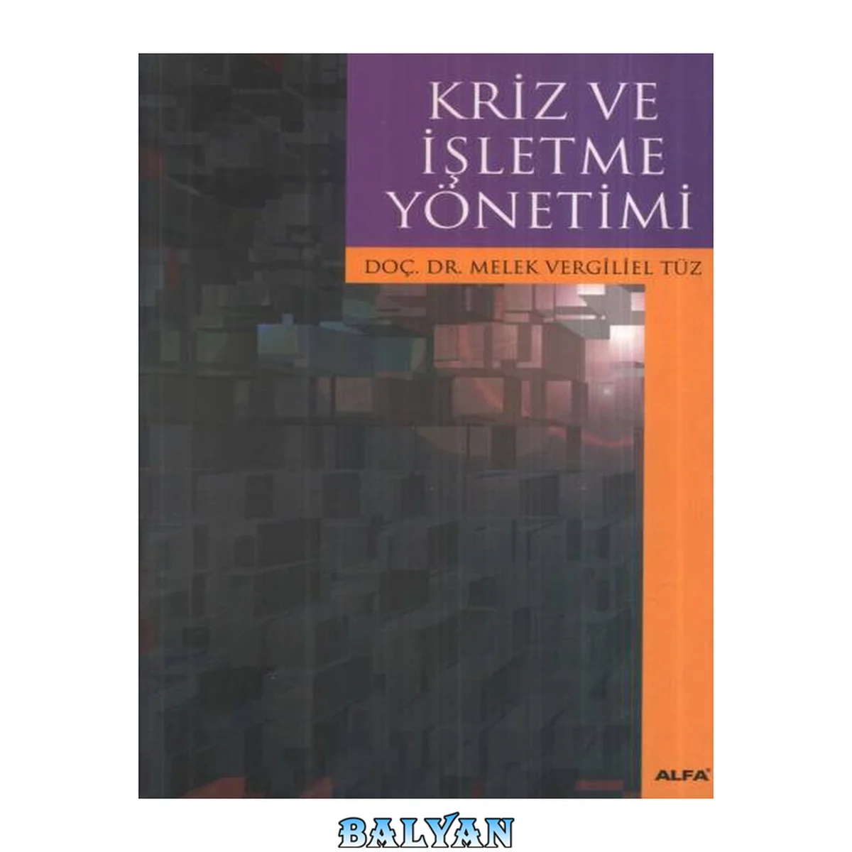 جلد کتاب Kriz ve İşletme Yönetimi