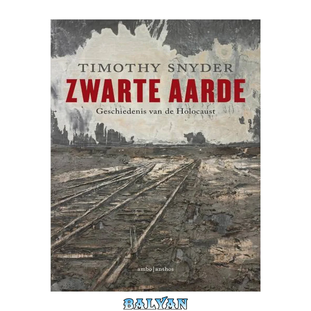 جلد کتاب Zwarte aarde : geschiedenis van de Holocaust